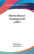 Martin Butzers Erstlingschrift (1907)