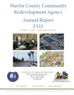 Martin County Community Redevelopment Agency Annual Report FY13 - Erfurt, Edward, and Johnson, Nancy, Professor, and Smith, Nakeischea