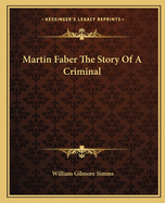 Martin Faber The Story Of A Criminal