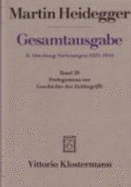 Martin Heidegger, Gesamtausgabe. II. Abteilung: Vorlesungen 1923-1944: Prolegomena Zur Geschichte Des Zeitbegriffs