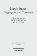 Martin Luther - Biographie Und Theologie
