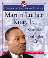 Martin Luther King, Jr.: Champion of Civil Rights