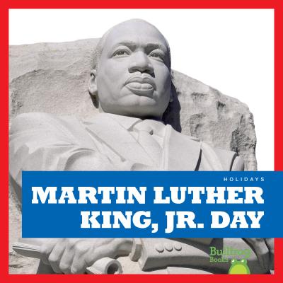Martin Luther King Jr. Day - Bailey, R J
