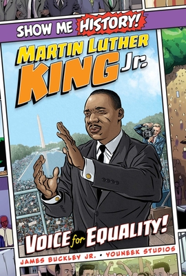Martin Luther King Jr.: Voice for Equality! - Buckley, James, Jr., and Roshell, John