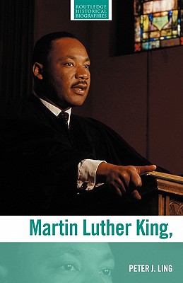 Martin Luther King Jr - Ling, Peter J