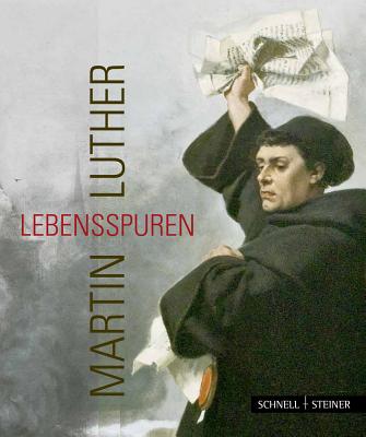 Martin Luther - Lebensspuren - Krauss, Jutta, and Kneise, Ulrich (Illustrator)