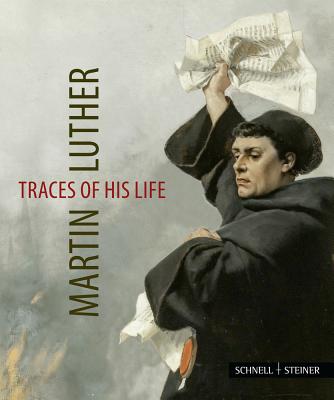 Martin Luther - Traces of His Life - Krauss, Jutta