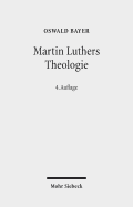 Martin Luthers Theologie: Eine Vergegenwartigung