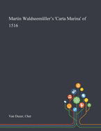 Martin Waldseemller's 'Carta Marina' of 1516