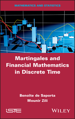 Martingales and Financial Mathematics in Discrete Time - de Saporta, Benote, and Zili, Mounir