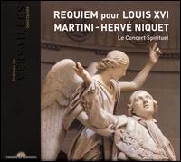 Martini: Requiem pour Louis XVI - Adriana Gonzlez (soprano); Andreas Wolf (bass); Julien Behr (tenor); Le Concert Spirituel Orchestra & Chorus;...