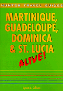 Martinique, Guadeloupe, Dominica and St.Lucia Alive
