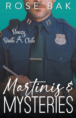 Martinis & Mysteries - Bak, Rose