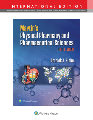Martin's Physical Pharmacy and Pharmaceutical Sciences - Sinko, Patrick J.