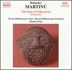Martinu: The Epic of Gilgamesh (Oratorio)