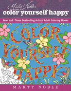 Marty Noble's Color Yourself Happy: New York Times Bestselling Artists' Adult Coloring Books