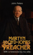 Martyn Lloyd-Jones: Preacher