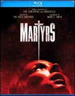 Martyrs [Blu-ray] - Kevin Goetz; Michael Goetz