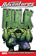 Marvel Adventures Hulk Vol.1: Misunderstood Monster