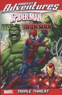 Marvel Adventures: Spider-Man, Hulk & Iron Man: Triple Threat