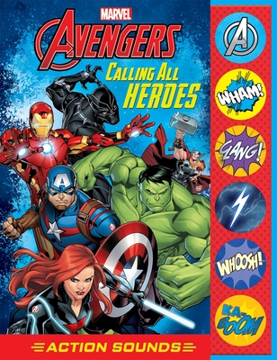 Marvel Avengers: Calling All Heroes Action Sounds Sound Book - Pi Kids, and Wong, Walden, and Poggi, Roberto