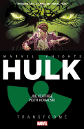 Marvel Knights: Hulk - Transforme