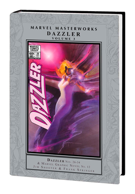 Marvel Masterworks: Dazzler Vol. 3 - Shooter, Jim, and Sienkiewicz, Bill