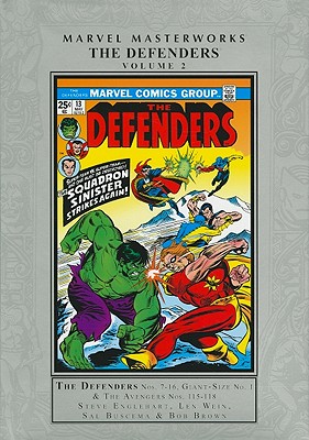 Marvel Masterworks: Defenders - Conway, Gerry (Text by), and Thomas, Roy (Text by), and Englehart, Steve (Text by), and Wein, Len (Text by), and Isabella...