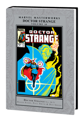 Marvel Masterworks: Doctor Strange Vol. 10 - Stern, Roger, and Nocenti, Ann, and Cirocco, Frank