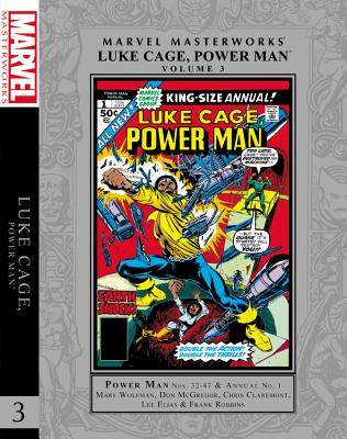 Marvel Masterworks: Luke Cage, Power Man Vol. 3: MERCS for Money - McGregor, Don (Text by), and Wolfman, Marv (Text by), and Claremont, Chris (Text by)