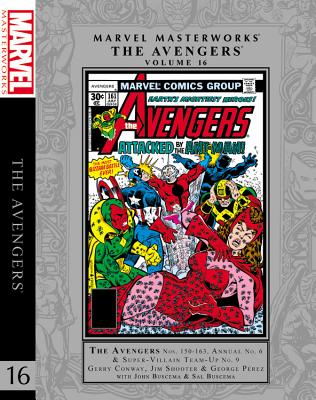 Marvel Masterworks: The Avengers, Volume 16 - Conway, Gerry (Text by), and Shooter, Jim (Text by), and Englehart, Steve (Text by)