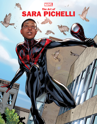 Marvel Monograph: The Art of Sara Pichelli - Thomas, Rhett, and Pichelli, Sara