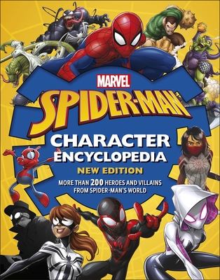 Marvel Spider-Man Character Encyclopedia New Edition: More than 200 Heroes and Villains from Spider-Man's World - Scott, Melanie