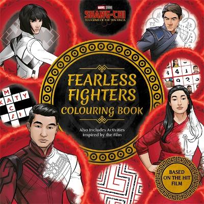 Marvel Studios: Shang Chi & the Legend of the Ten Rings: Fearless Fighters Colouring Book - Marvel Entertainment International Ltd