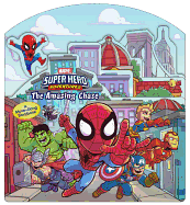 Marvel Super Hero Adventures the Amazing Chase: A Move-Along Storybook