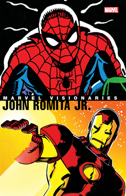 Marvel Visionaries: John Romita Jr. - Romita Jr., John, and Stern, Roger, and Straczynski, J Michael