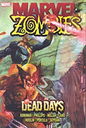 Marvel Zombies: Dead Days - Millar, Mark (Text by), and Kirkman, Robert (Text by), and Hudlin, Reginald (Text by)