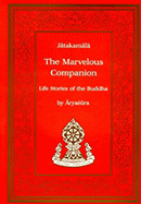 Marvellous Companion: Jatakamala - Life Stories of the Buddha