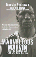 Marvellous Marvin: The Life, Football and Faith of a Soca Warrior