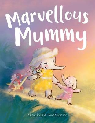 Marvellous Mummy - Poli, Katie