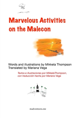 Marvelous Activities on the Malecon - Thompson, Mikkela