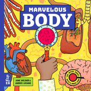 Marvelous Body: A Magic Lens Book