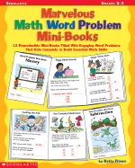 Marvelous Math Word Problem Mini-Books: 12 Reproducible Mini-Books Filled with Engaging Word Problems That Kids Complete to Build Essential Math Skills