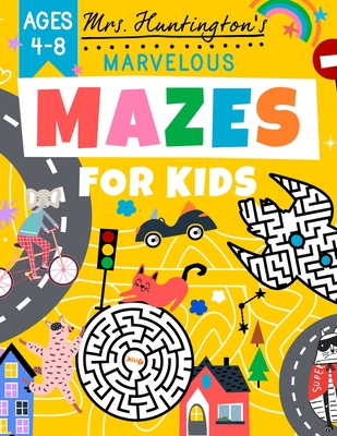 Marvelous Mazes for Kids Ages 4-8: Maze Activity Variety Puzzle Book - Books, Rocket Studio (Editor), and Huntington, Mrs.