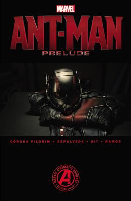 Marvel's Ant-Man Prelude - Pilgrim, Will (Text by)