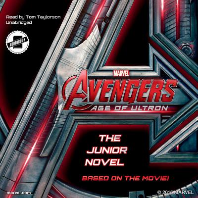 Marvel's Avengers: Age of Ultron - Marvel Press, and Taylorson, Tom (Read by)
