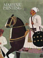 Marwar Painting: A History of the Jodhpur Style