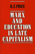 Marx and Education in Late Capitalism