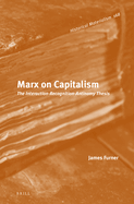 Marx on Capitalism: The Interaction-Recognition-Antinomy Thesis