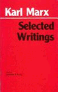 Marx: Selected Writings - Marx, Karl, and Simon, Lawrence H. (Editor)